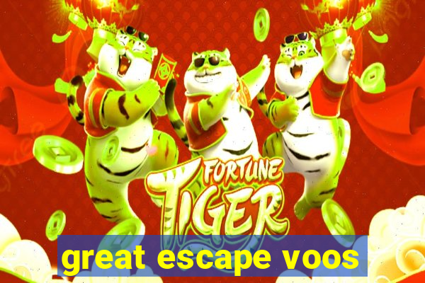 great escape voos